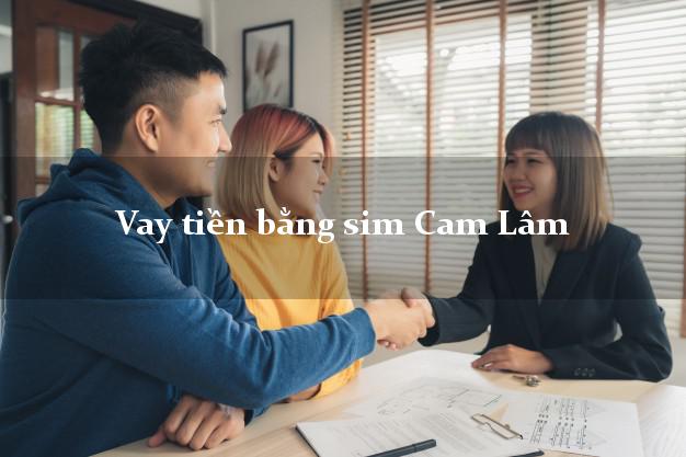 Vay tiền bằng sim Cam Lâm Khánh Hòa