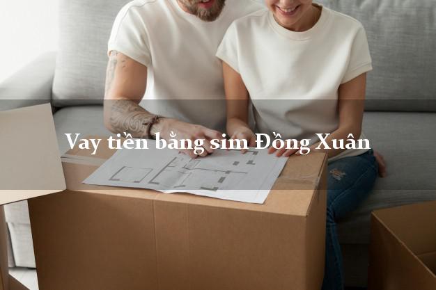 Vay tiền bằng sim Đồng Xuân Phú Yên Vay tiền bằng sim Đồng Xuân Phú Yên