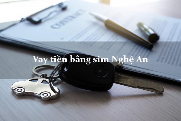 Vay tiền bằng sim Nghệ An