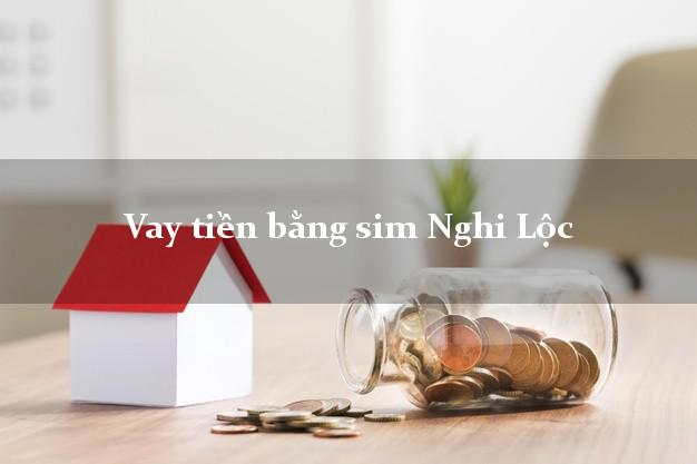 Vay tiền bằng sim Nghi Lộc Nghệ An