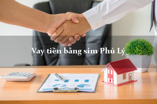 Vay tiền bằng sim Phủ Lý Hà Nam Vay tiền bằng sim Phủ Lý Hà Nam