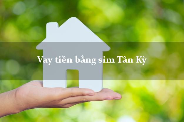 Vay tiền bằng sim Tân Kỳ Nghệ An