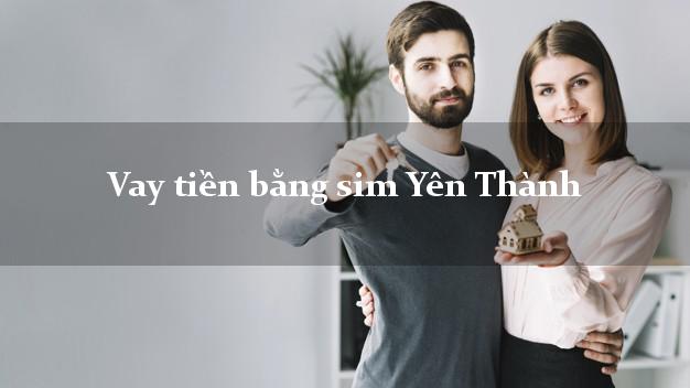 Vay tiền bằng sim Yên Thành Nghệ An Vay tiền bằng sim Yên Thành Nghệ An